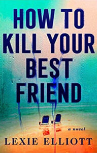 How-to-Kill-Your-Best-Friend 1
