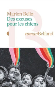 2022 - Des excuses pour les chiens - Marion Bello - France 1