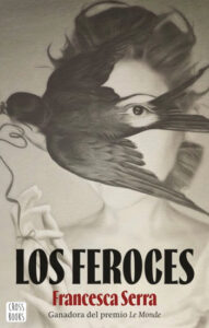 2022 - Los Feroces - Francesca Serra - Spain 1